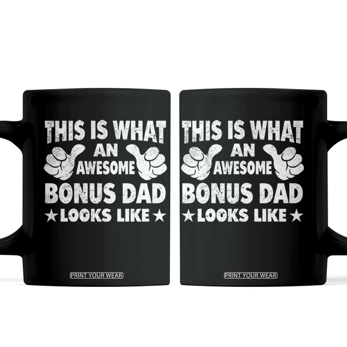 Funny Stepdad Coffee Mug This Is What An Awesome Bonus Dad Looks Like TS10 Black Print Your Wear