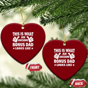 Funny Stepdad Ceramic Ornament This Is What An Awesome Bonus Dad Looks Like TS10 Print Your Wear