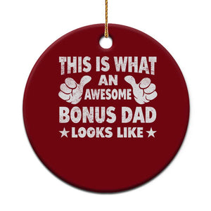 Funny Stepdad Ceramic Ornament This Is What An Awesome Bonus Dad Looks Like TS10 1pc Red Print Your Wear