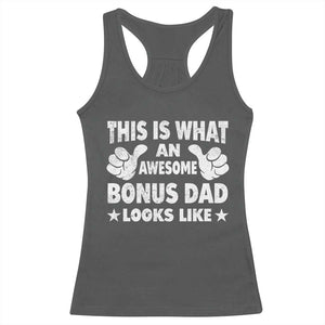 Funny Stepdad Racerback Tank Top This Is What An Awesome Bonus Dad Looks Like TS10 Dark Heather Print Your Wear