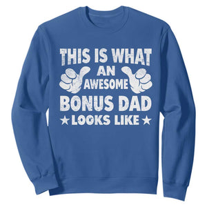 Funny Stepdad Sweatshirt This Is What An Awesome Bonus Dad Looks Like TS10 Royal Blue Print Your Wear