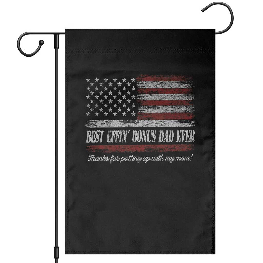 Best Effin’ Bonus Dad Ever Garden Flag Step Dad American Flag TS10 Black Print Your Wear