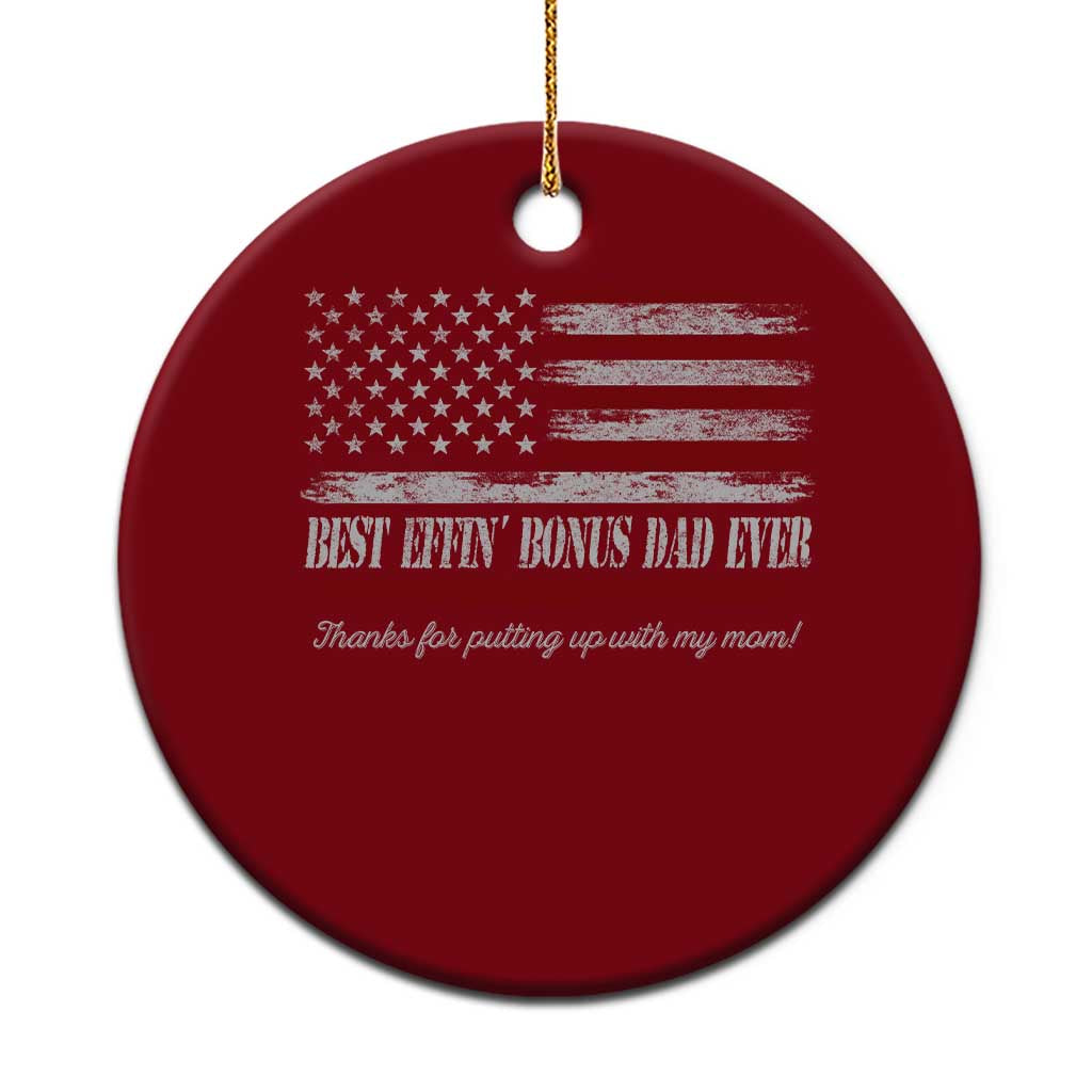 Best Effin’ Bonus Dad Ever Ceramic Ornament Step Dad American Flag TS10 1pc Red Print Your Wear