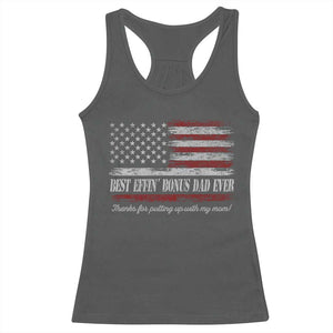 Best Effin’ Bonus Dad Ever Racerback Tank Top Step Dad American Flag TS10 Dark Heather Print Your Wear