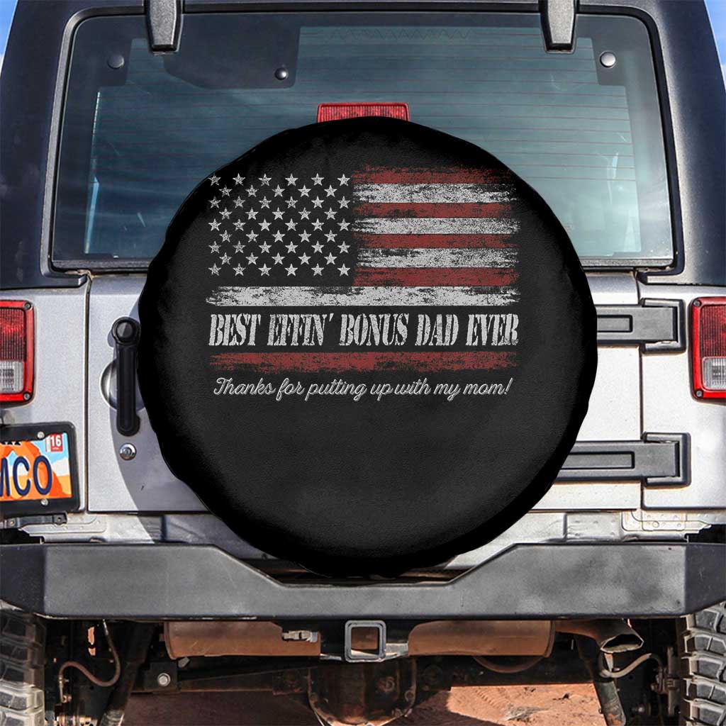 Best Effin’ Bonus Dad Ever Spare Tire Cover Step Dad American Flag TS10 No hole Black Print Your Wear