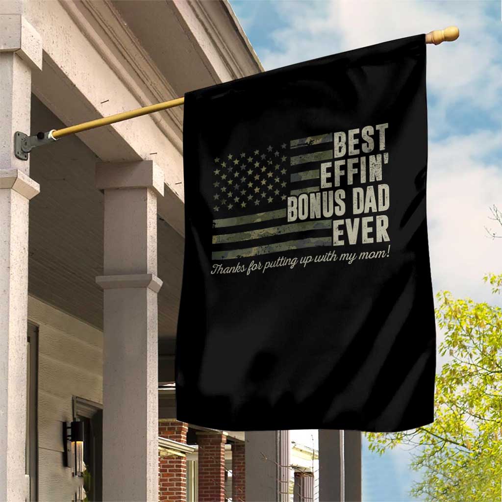 Best Effin’ Bonus Dad Ever Garden Flag Step Dad Camo American Flag Camouflage TS10 Print Your Wear