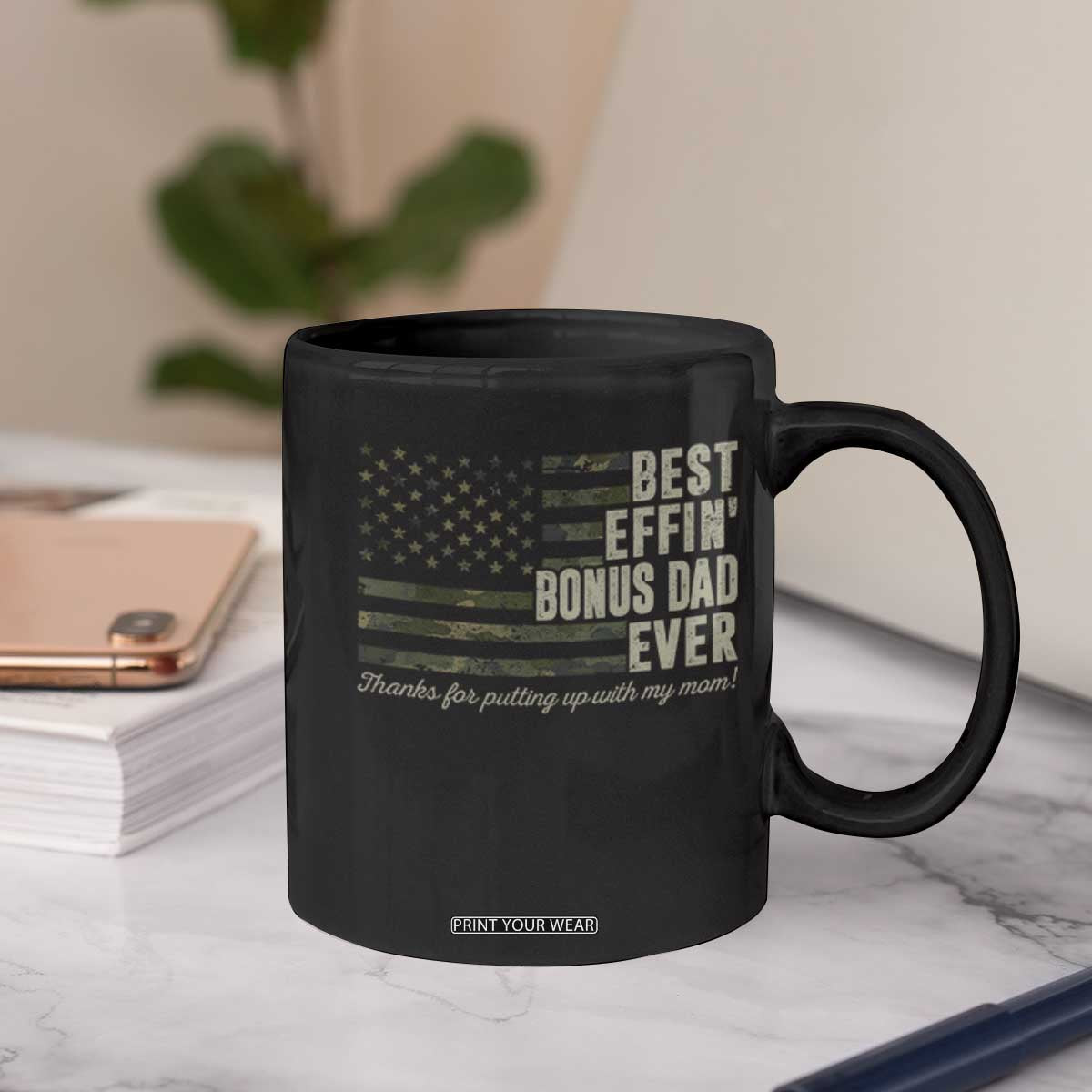 Best Effin’ Bonus Dad Ever Coffee Mug Step Dad Camo American Flag Camouflage TS10 Print Your Wear