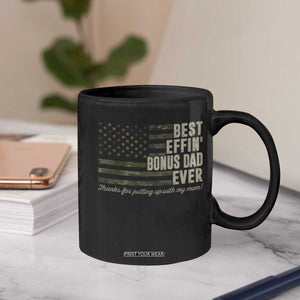 Best Effin’ Bonus Dad Ever Coffee Mug Step Dad Camo American Flag Camouflage TS10 Print Your Wear