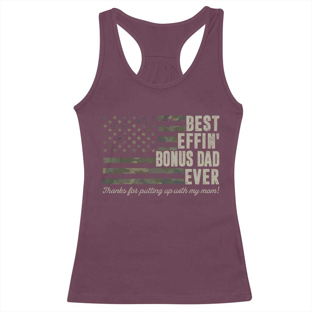 Best Effin’ Bonus Dad Ever Racerback Tank Top Step Dad Camo American Flag Camouflage TS10 Maroon Print Your Wear
