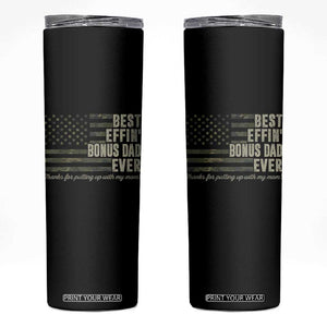 Best Effin’ Bonus Dad Ever Skinny Tumbler Step Dad Camo American Flag Camouflage TS10 Black Print Your Wear