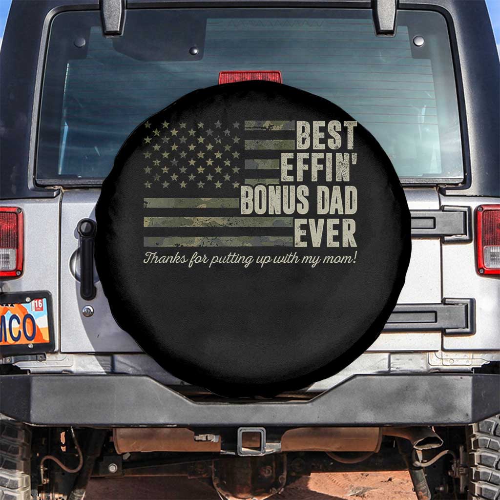 Best Effin’ Bonus Dad Ever Spare Tire Cover Step Dad Camo American Flag Camouflage TS10 No hole Black Print Your Wear