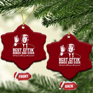 Best Effin’ Bonus Dad Ever Ceramic Ornament Step Dad Funny Trump Fathers Day TS10 Print Your Wear