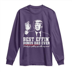 Best Effin’ Bonus Dad Ever Long Sleeve Shirt Step Dad Funny Trump Fathers Day TS10 Purple Print Your Wear