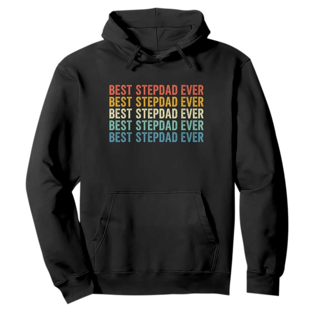 Best Stepdad Ever Hoodie Funny Retro Stepdad Bonus Dad TS10 Black Print Your Wear