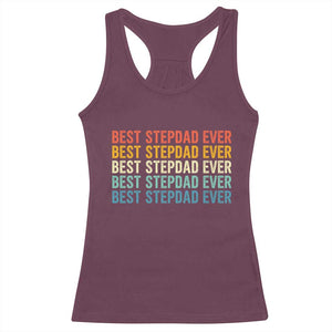 Best Stepdad Ever Racerback Tank Top Funny Retro Stepdad Bonus Dad TS10 Maroon Print Your Wear
