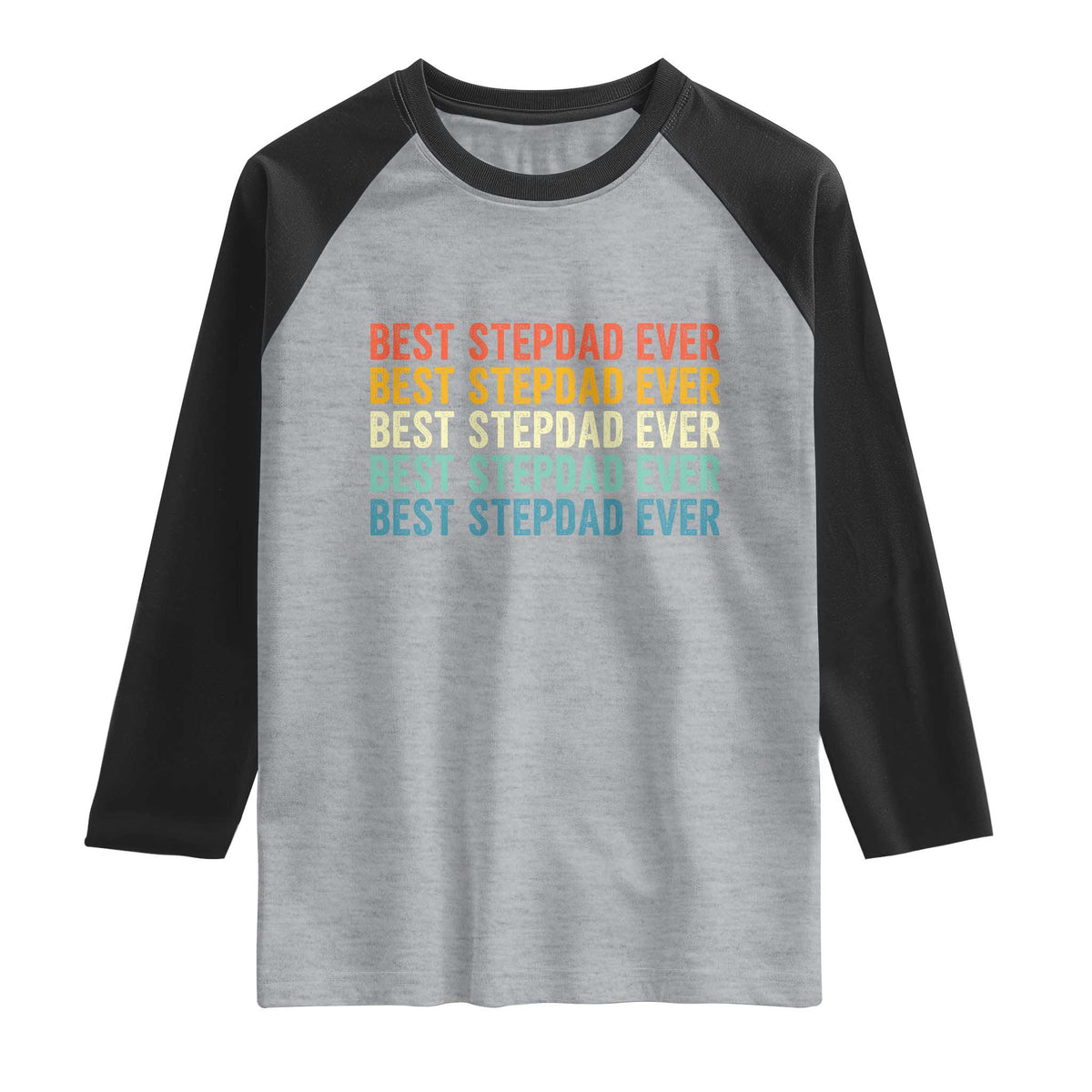 Best Stepdad Ever Raglan Shirt Funny Retro Stepdad Bonus Dad TS10 Heather Gray Black Print Your Wear