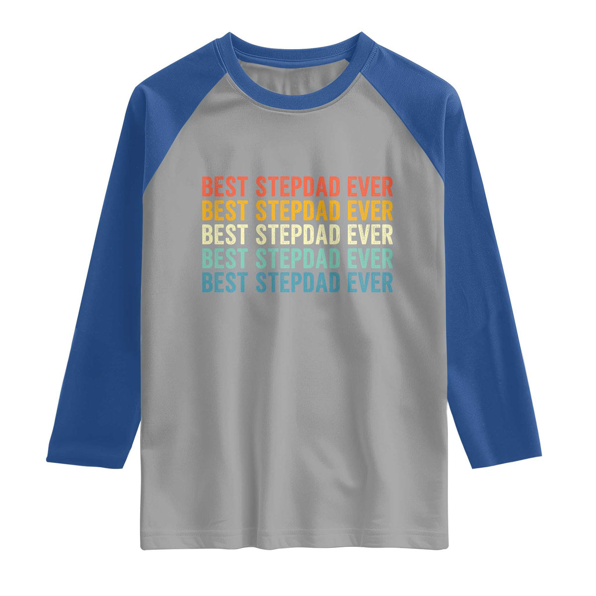 Best Stepdad Ever Raglan Shirt Funny Retro Stepdad Bonus Dad TS10 Sport Gray Royal Print Your Wear