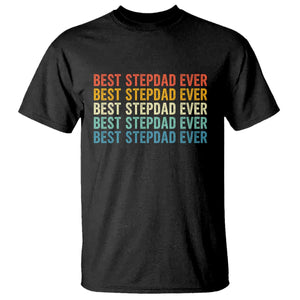 Best Stepdad Ever T Shirt Funny Retro Stepdad Bonus Dad TS10 Black Print Your Wear
