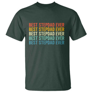 Best Stepdad Ever T Shirt Funny Retro Stepdad Bonus Dad TS10 Dark Forest Green Print Your Wear