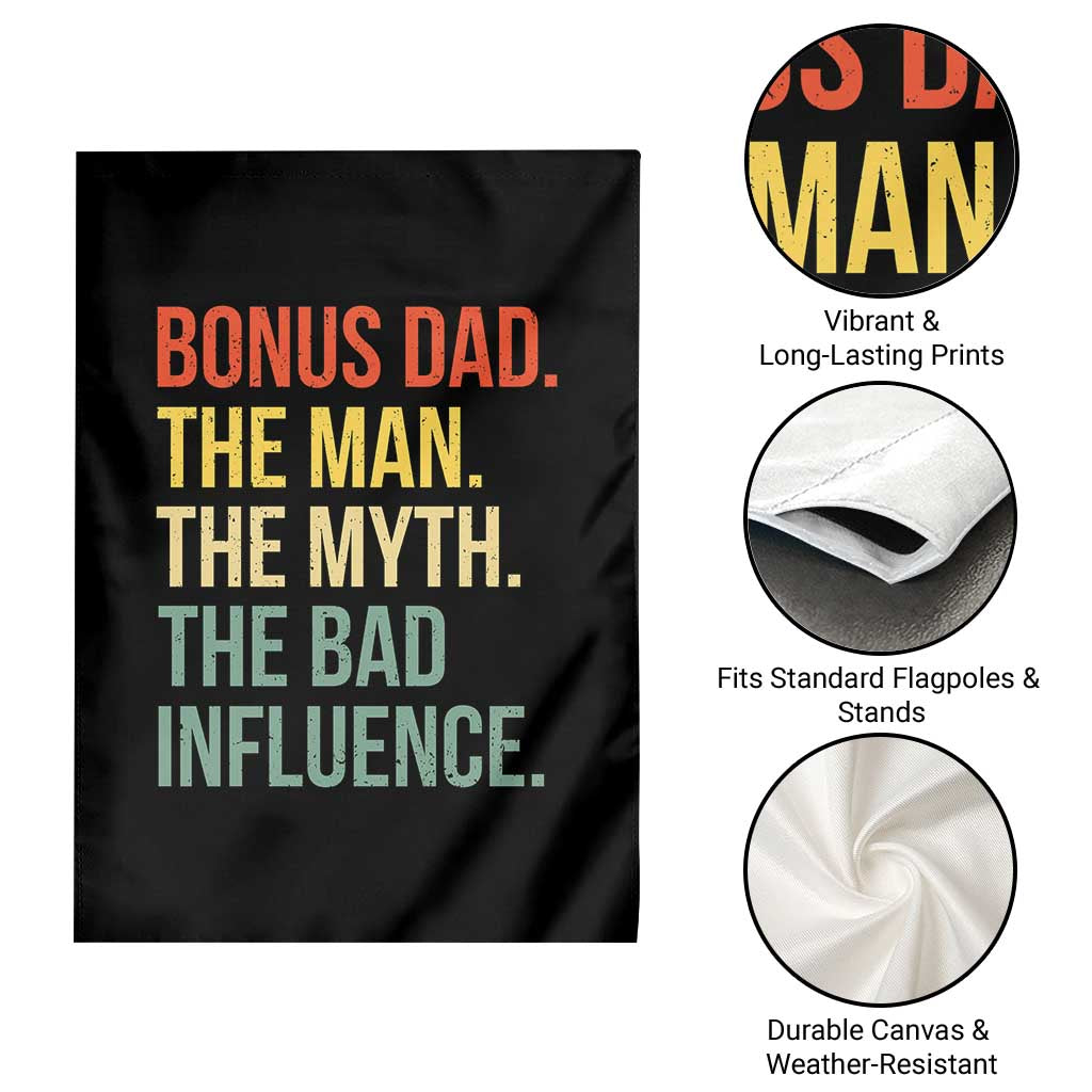 Bonus Dad Garden Flag The Man Myth Bad Influence Funny Step Dad TS10 Print Your Wear