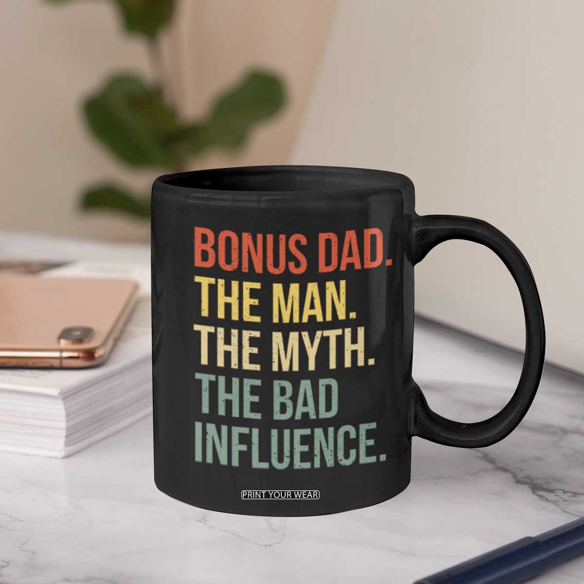 Bonus Dad Coffee Mug The Man Myth Bad Influence Funny Step Dad TS10 Print Your Wear