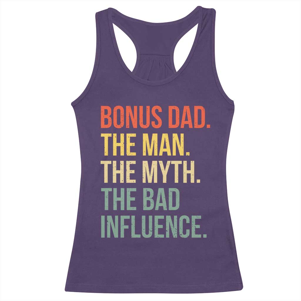 Bonus Dad Racerback Tank Top The Man Myth Bad Influence Funny Step Dad TS10 Purple Print Your Wear