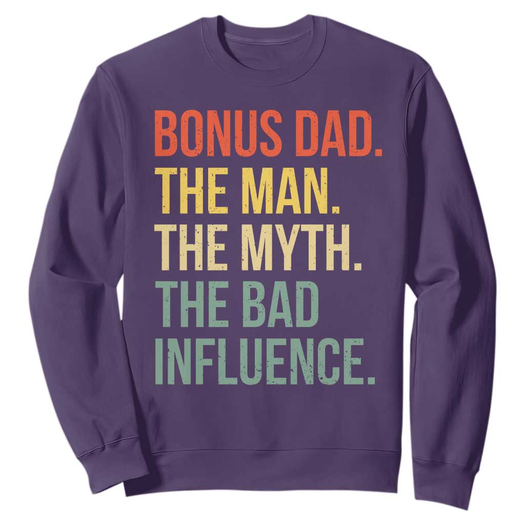 Bonus Dad Sweatshirt The Man Myth Bad Influence Funny Step Dad TS10 Purple Print Your Wear