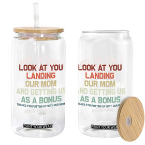 Bonus Dad Glass Can Funny Step Dad Look At You Landing Our Mom Getting Us As A Bonus TS10 Print Your Wear
