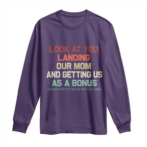 Bonus Dad Long Sleeve Shirt Funny Step Dad Look At You Landing Our Mom Getting Us As A Bonus TS10 Purple Print Your Wear