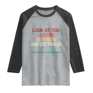 Bonus Dad Raglan Shirt Funny Step Dad Look At You Landing Our Mom Getting Us As A Bonus TS10 Heather Gray Heather Charcoal Print Your Wear