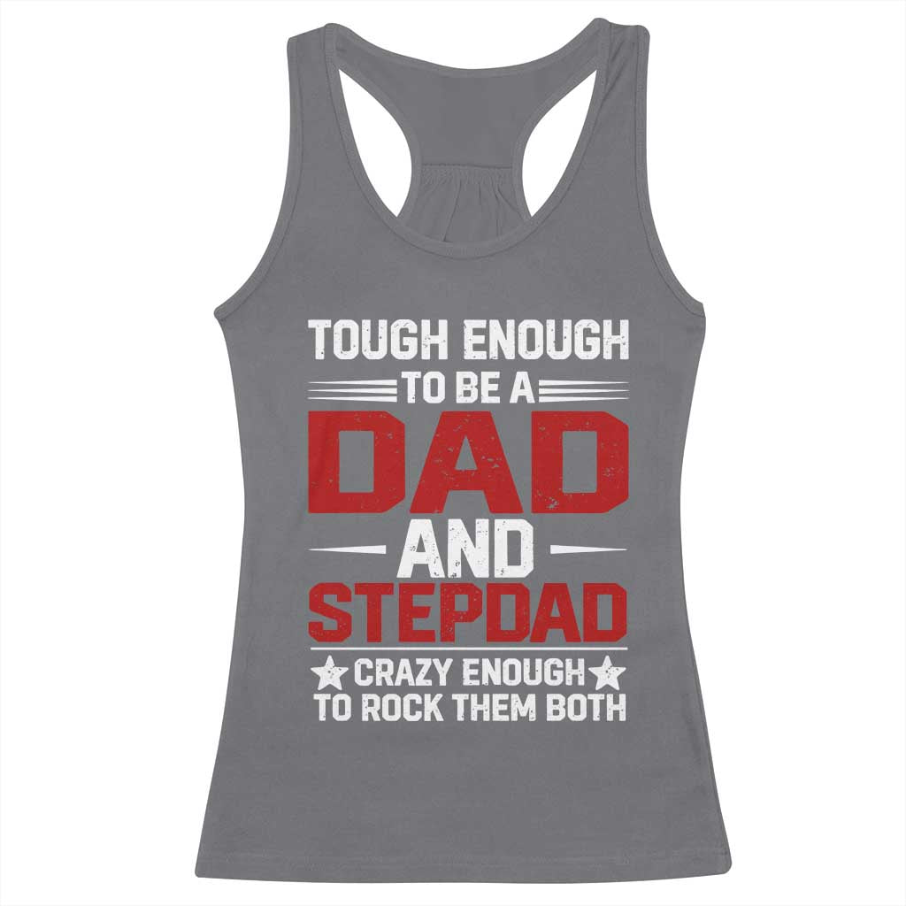 Bonus Dad Racerback Tank Top Dad And Stepdad Fathers Day TS10 Charcoal Print Your Wear