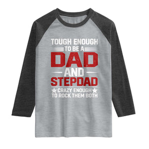 Bonus Dad Raglan Shirt Dad And Stepdad Fathers Day TS10 Heather Gray Heather Charcoal Print Your Wear