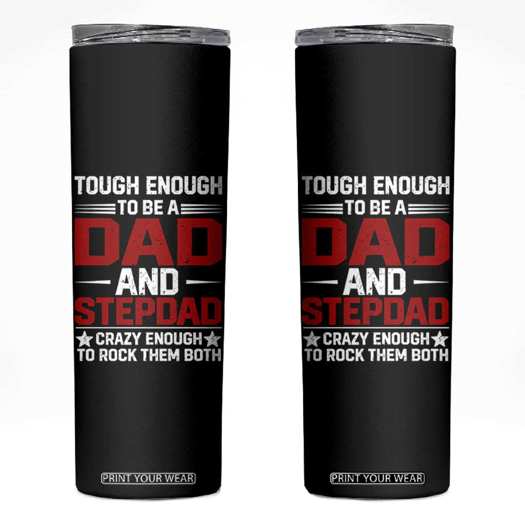 Bonus Dad Skinny Tumbler Dad And Stepdad Fathers Day TS10 Black Print Your Wear