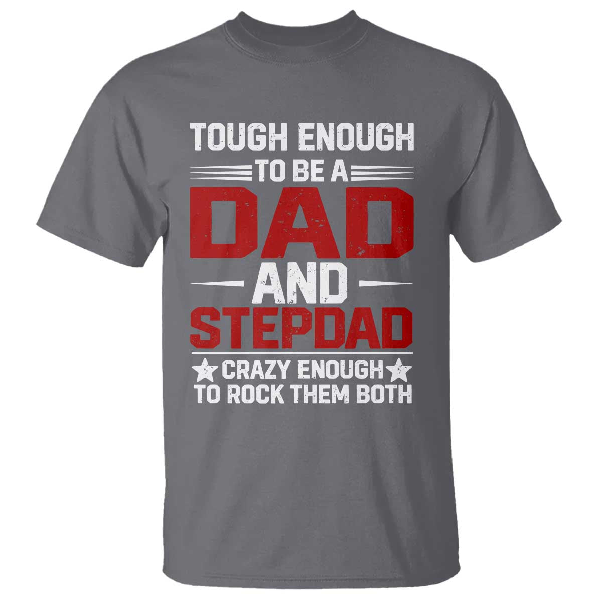 Bonus Dad T Shirt Dad And Stepdad Fathers Day TS10 Charcoal Print Your Wear