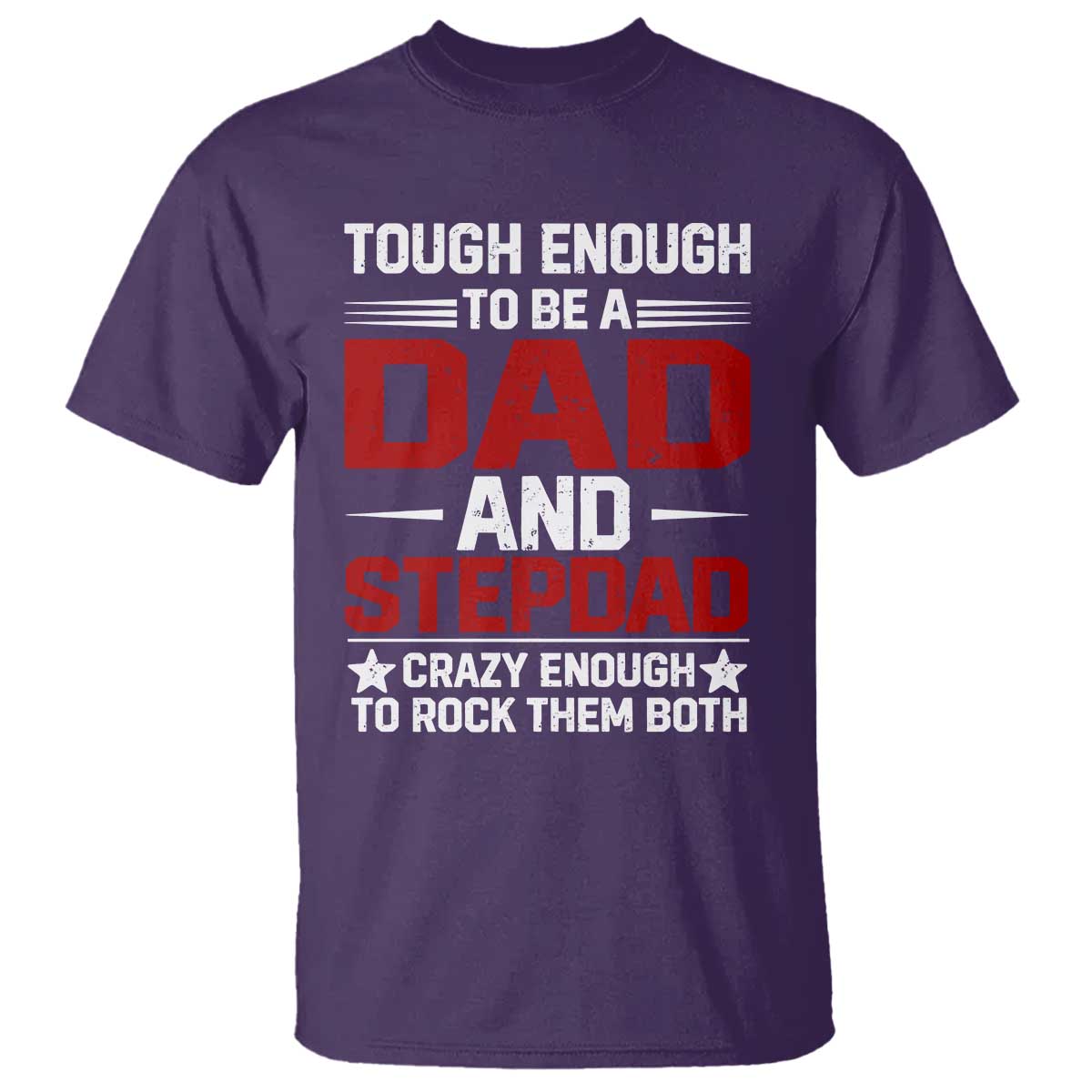 Bonus Dad T Shirt Dad And Stepdad Fathers Day TS10 Purple Print Your Wear