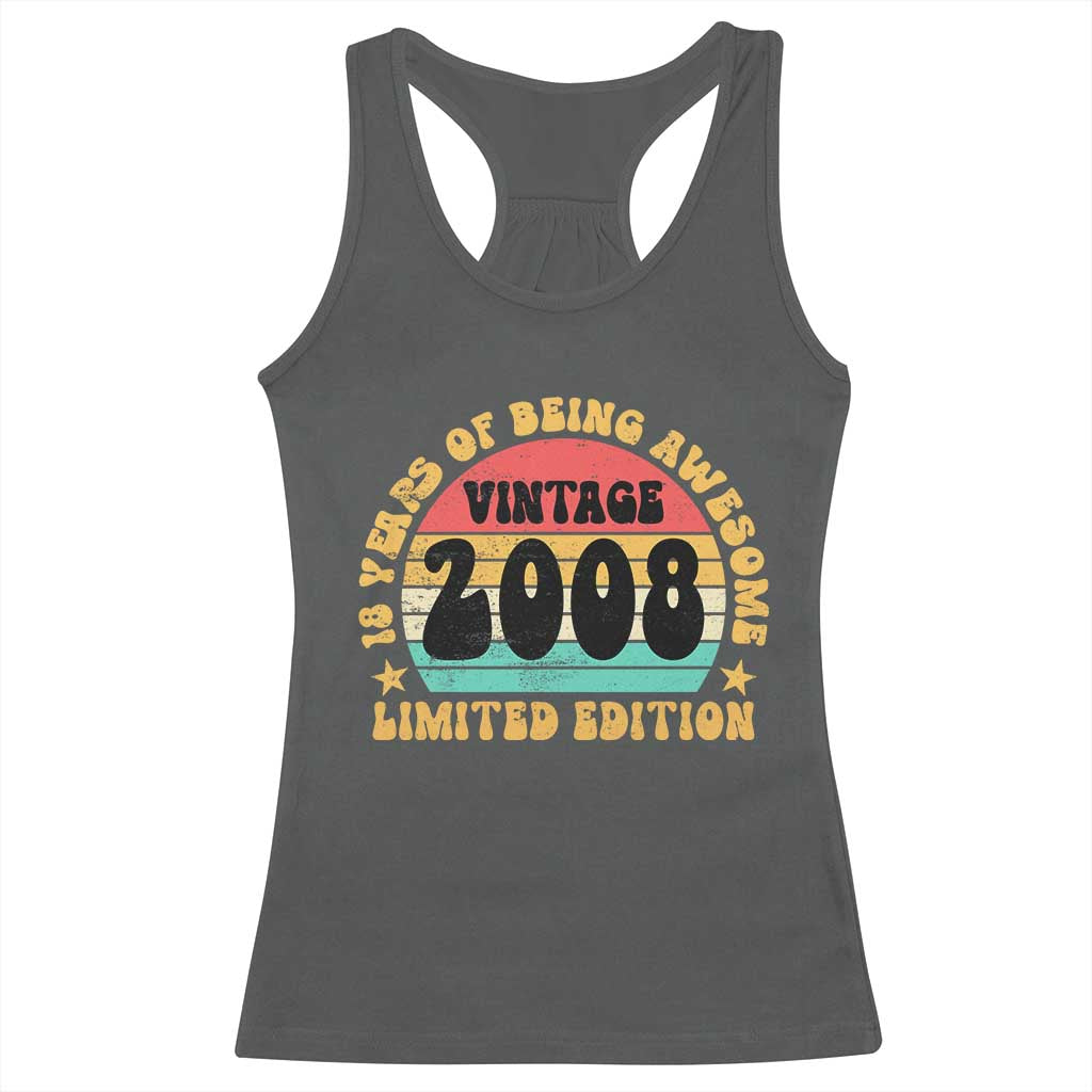 18th Birthday Racerback Tank Top Vintage 18yr 2008 Limited Edition 18 Year Old Gift TS10 Dark Heather Print Your Wear