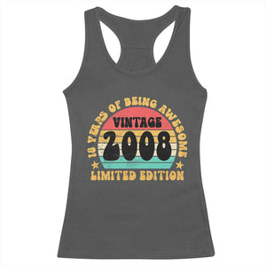 18th Birthday Racerback Tank Top Vintage 18yr 2008 Limited Edition 18 Year Old Gift TS10 Dark Heather Print Your Wear