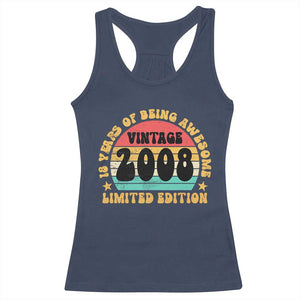 18th Birthday Racerback Tank Top Vintage 18yr 2008 Limited Edition 18 Year Old Gift TS10 Navy Print Your Wear