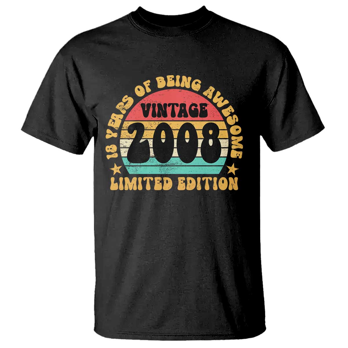 18th Birthday T Shirt Vintage 18yr 2008 Limited Edition 18 Year Old Gift TS10 Black Print Your Wear