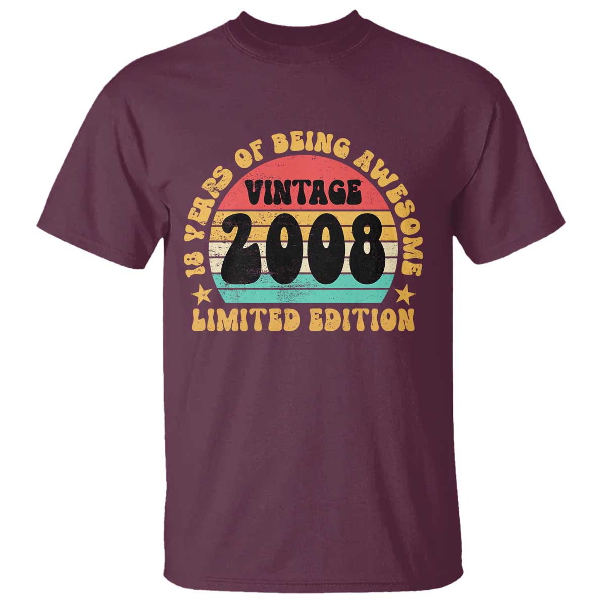 18th Birthday T Shirt Vintage 18yr 2008 Limited Edition 18 Year Old Gift TS10 Maroon Print Your Wear