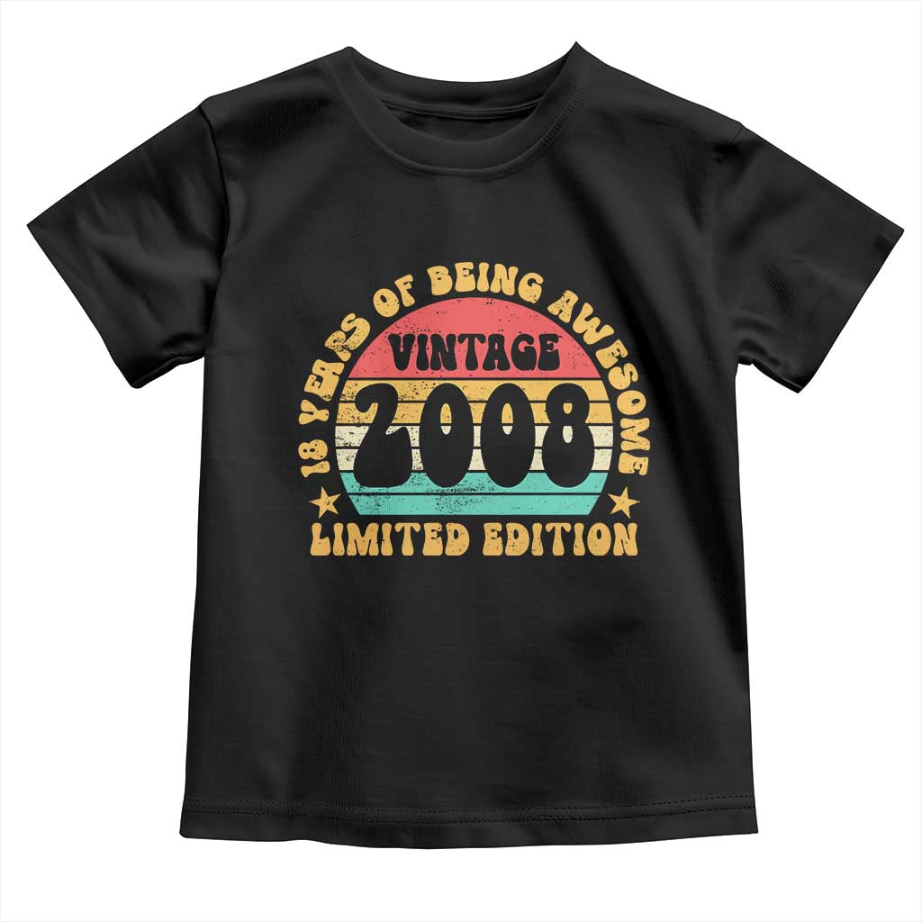 18th Birthday Toddler T Shirt Vintage 18yr 2008 Limited Edition 18 Year Old Gift TS10 Black Print Your Wear