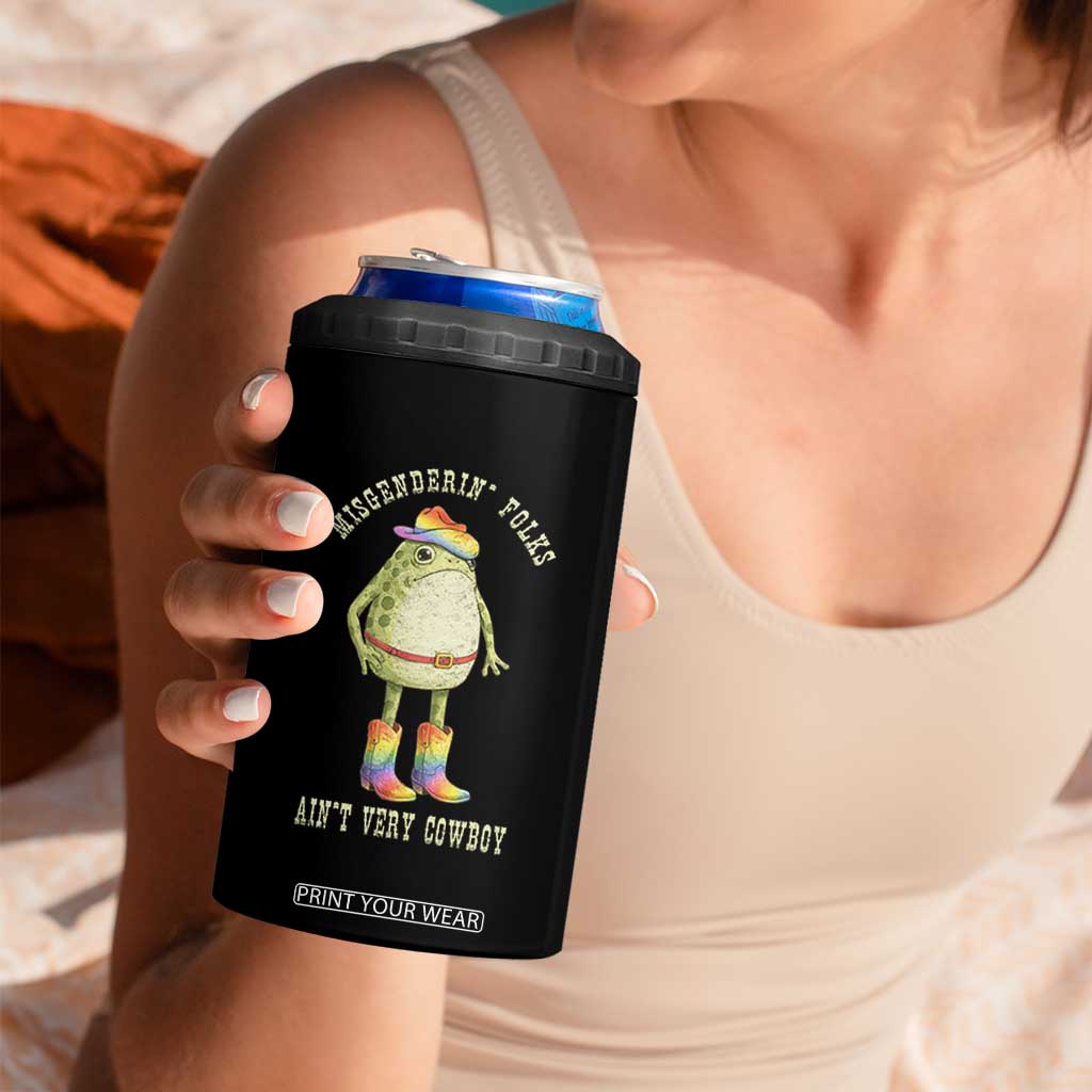 Funny Frog LGBTQ 4 in 1 Can Cooler Tumbler Misgenderin Folks Aint Very Cowboy Pride Rainbow TS10 Print Your Wear