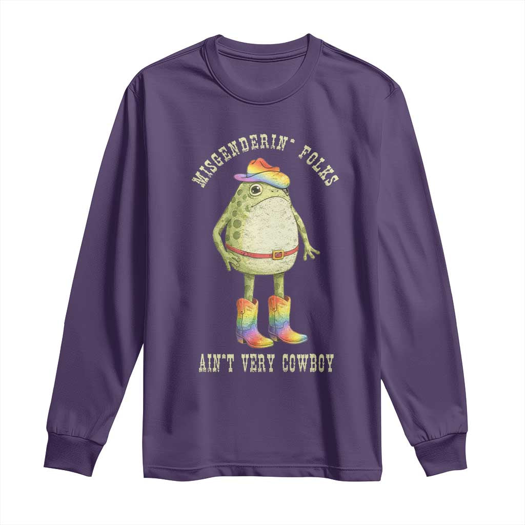 Funny Frog LGBTQ Long Sleeve Shirt Misgenderin Folks Aint Very Cowboy Pride Rainbow TS10 Purple Print Your Wear