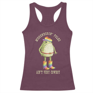 Funny Frog LGBTQ Racerback Tank Top Misgenderin Folks Aint Very Cowboy Pride Rainbow TS10 Maroon Print Your Wear