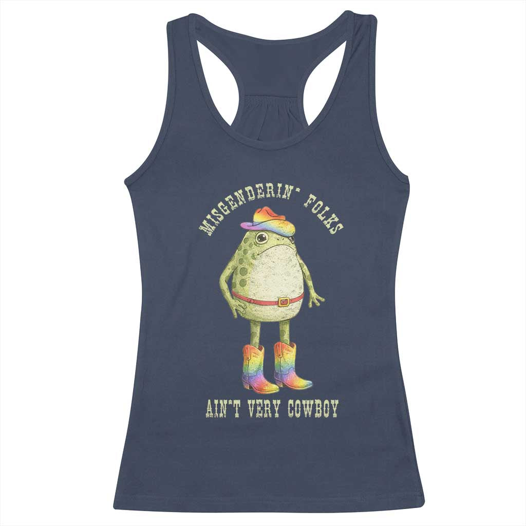Funny Frog LGBTQ Racerback Tank Top Misgenderin Folks Aint Very Cowboy Pride Rainbow TS10 Navy Print Your Wear