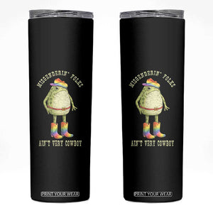 Funny Frog LGBTQ Skinny Tumbler Misgenderin Folks Aint Very Cowboy Pride Rainbow TS10 Black Print Your Wear