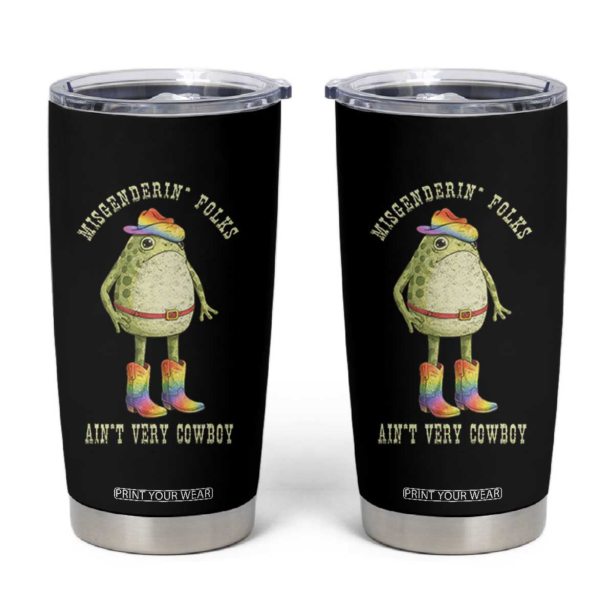Funny Frog LGBTQ Tumbler Cup Misgenderin Folks Aint Very Cowboy Pride Rainbow TS10 Black Print Your Wear