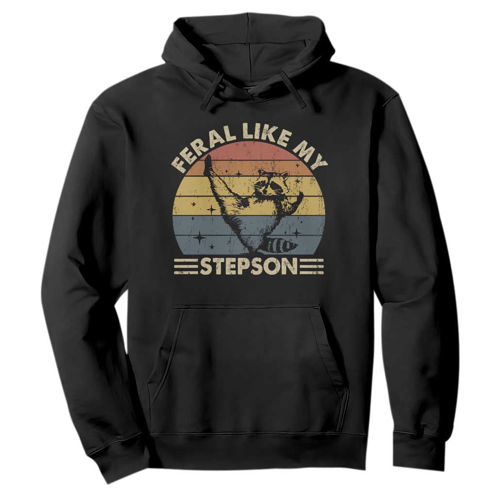 Bonus Dad Hoodie Retro Feral Raccoon Stepdad Gifts From Bonus Son Stepson TS10 Black Print Your Wear