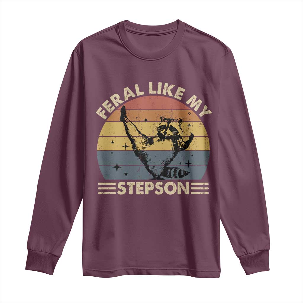Bonus Dad Long Sleeve Shirt Retro Feral Raccoon Stepdad Gifts From Bonus Son Stepson TS10 Maroon Print Your Wear