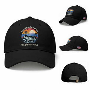 Bonus Dad Baseball Cap The Man Myth Bad Influence Step Dad Fathers Day Gift TS10 Baseball Cap Universal Fit Black Print Your Wear